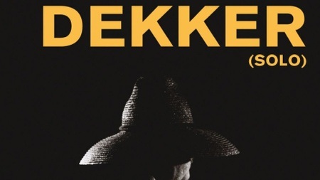 Live: DEKKER (solo)