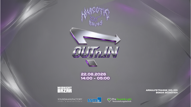 Narcotic Raves · OUT 'N' IN · 14h Rave · Outdoor & Indoor · Techno, Trance, Bounce & Hardcore
