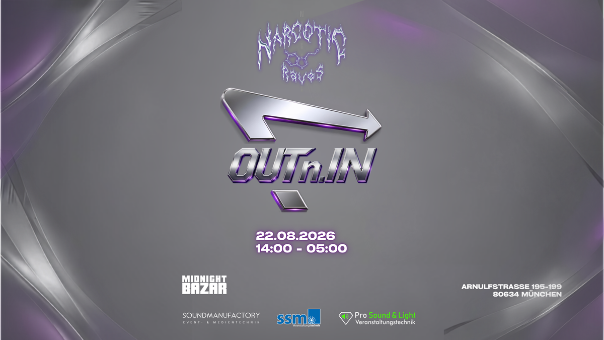 Titelbild der Veranstaltung Narcotic Raves · OUT 'N' IN · 14h Rave · Outdoor & Indoor · Techno, Trance, Bounce & Hardcore