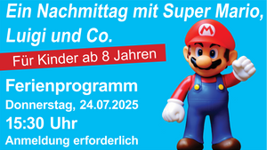 Ferienprogramm: Ein Nachmittag mit Super Mario, Luigi und Co.