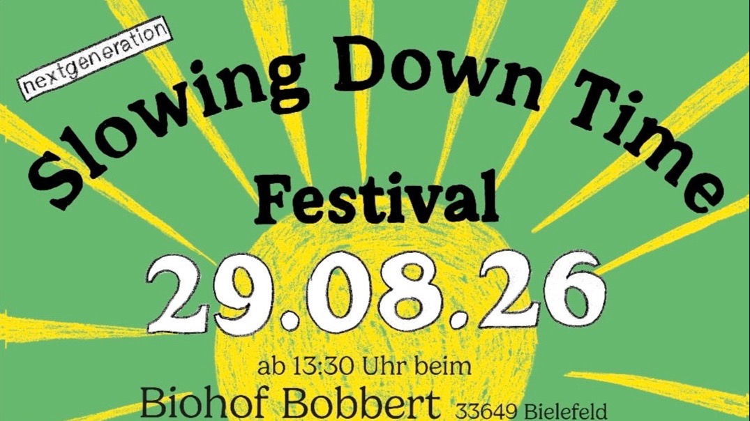 Titelbild der Veranstaltung SlowingDownTime Festival