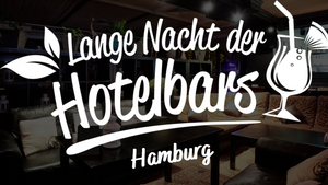 Lange Nacht der Hotelbars Hamburg, 29.03.2025