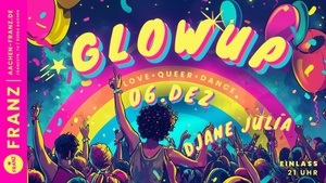 GLOWUP 🌈✨ LOVE • QUEER • DANCE // DJANE JULES // LGBTQIA+ PARTY