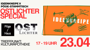 Ideenkneipe goes Pöge-Stammtisch