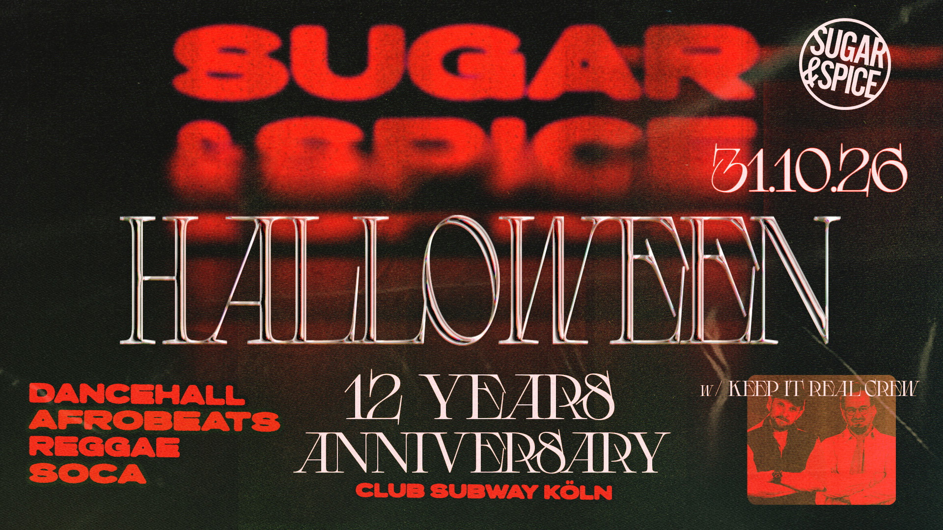 SUGAR & SPICE - 12 YEARS W/ KEEP IT REAL CREW - HALLOWEEN SPECIAL
