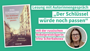 „Der Schlüssel würde noch passen“ - Die russische Friedensnobelpreisträgerin Irina Scherbakowa stellt in Sachsen ihr neues Buch vor