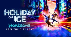 HOLIDAY ON ICE | HORIZONS