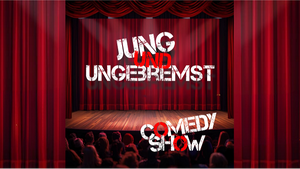 "Jung und ungebremst!" - DIE Nachwuchsbühne für Comedy- und Kabarett Newcomer