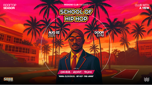 SCHOOL OF HIP HOP - ENDLESS SUMMER