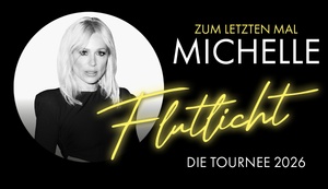 Michelle - Flutlicht - Die Tournee 2026