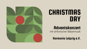 »Christmas Day« – Adventskonzert mit sinfonischer Bläsermusik