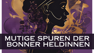 Mutige Spuren der Bonner Heldinnen - Outdoor Escape Game über WhatsApp