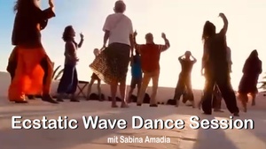 Ecstatic Wave Dance Session und Picknick mit Sabina Amadia