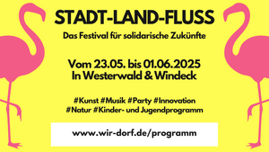 Stadt-Land-FLuss-Festival 2025: das Gute Leben in Westerwald und Windeck!