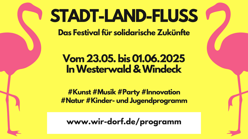 Stadt-Land-FLuss-Festival 2025: das Gute Leben in Westerwald und Windeck!