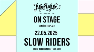 MuSaMe On Stage: Slow Riders (indie-alternative-folk duo)