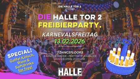 KARNEVALSFEST - Freibierparty - DIE HALLE Tor 2