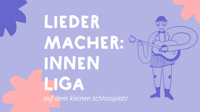 2. Stuttgarter Liedermacher:innen Liga | Ein Thema und bis zu 8 Liedschreiber:innen