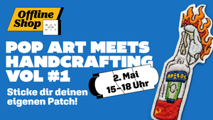 WORKSHOP: Pop Art meets Handcrafting VOL 1 – Sticke dir deinen eigenen Patch!