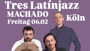 Tres Latin Jazz (Jazz-Trio aus Argentinien auf Tournee)