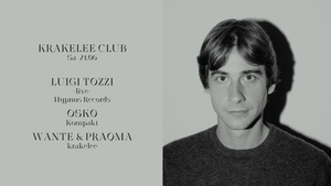 krakelee club w/ Luigi Tozzi, oskø, Wante & Praqma