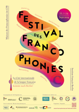 Festival des Francophonies: Die Cité  Internationale de la langue française in Berlin