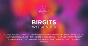 Birgits Weekender with Sin:port, Robine, Raphael Hofman, Fab Massimo, Grace Thompson uvm