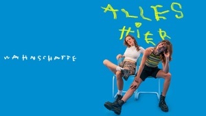 WAHNSCHAFFE ■ "Alles Hier" Release Konzert