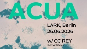 ACUA - Flood My Eyes Tour w/ CC REY