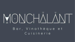 Monchalant Bar, Vinotheque et Cuisinerie