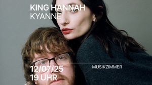 KING HANNAH (UK) / /MUSIKZIMMER