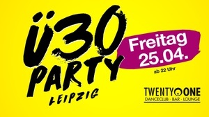 Ü30 Party Leipzig