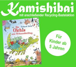 Ferienprogramm: „Die Olchis aus Schmuddelfing“ mit dem Kamishibai und Recycling-Basteln