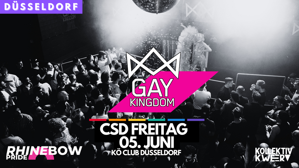 GAY KINGDOM - RHINEBOW PRIDE DÜSSELDORF