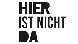 HIER IST NICHT DA