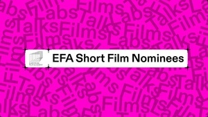 FOFS MUNICH - European Film Awards 2025: Short Film Nominees