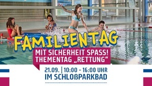 Familientag im Schloßparkbad - Thementag "Rettung"