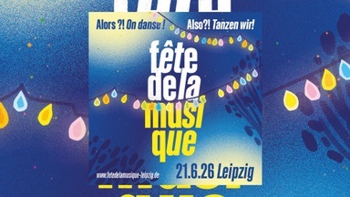 Fête de la musique • Felsenkeller Leipzig