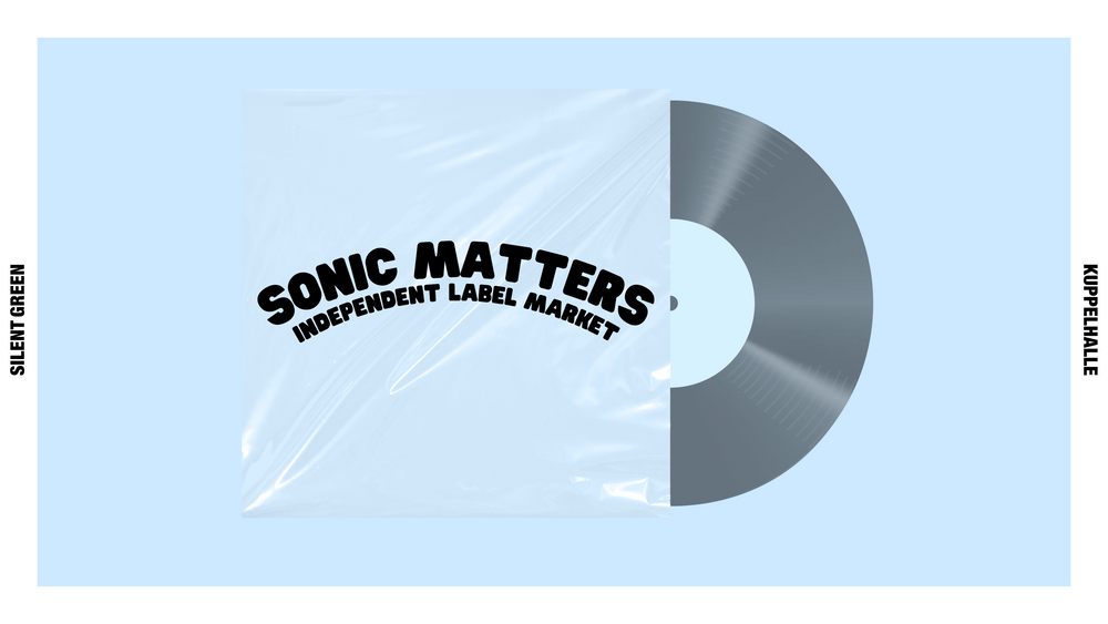 Sonic Matters III – Independent Label Market