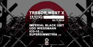 Tresor.West x HANDS