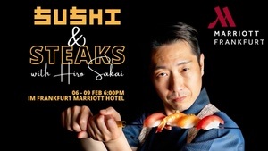 Sushi & Steaks Pop Up Restaurant by Hiro Sakai im Frankfurt Marriott Hotel