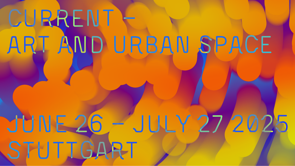 CURRENT - KUNST UND URBANER RAUM