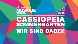 Fête de la Musique '25 im cassiopeia Sommergarten
