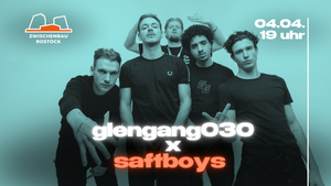 GlenGang030 x Saftboys