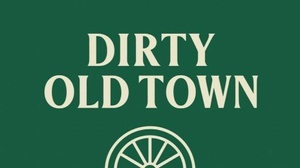 Dirty Old Town