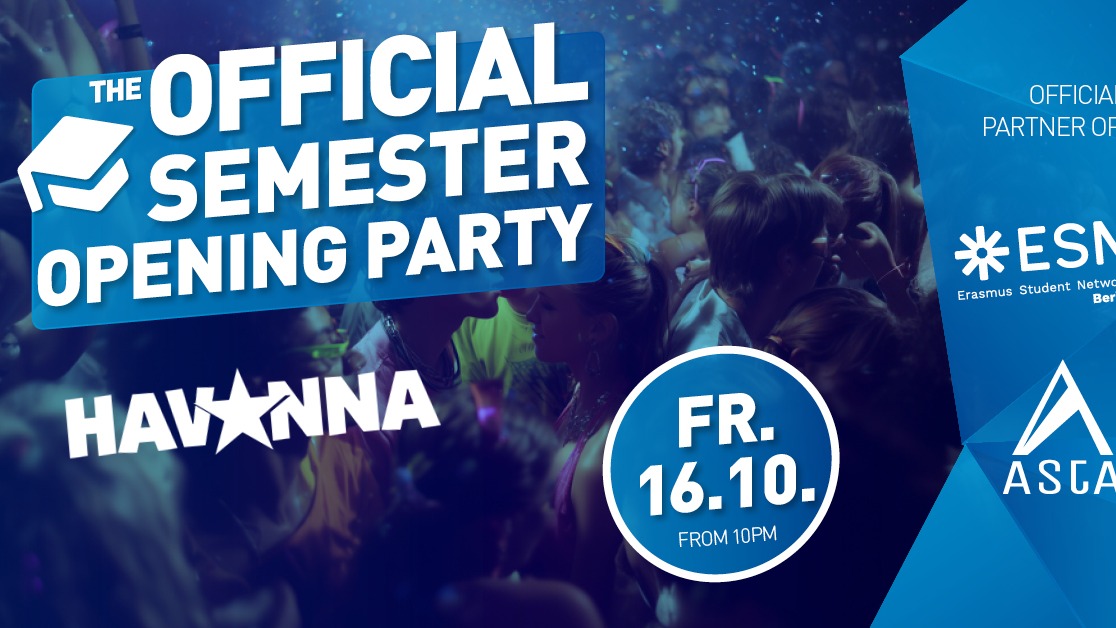 THE OFFICIAL SEMESTER OPENING PARTY
