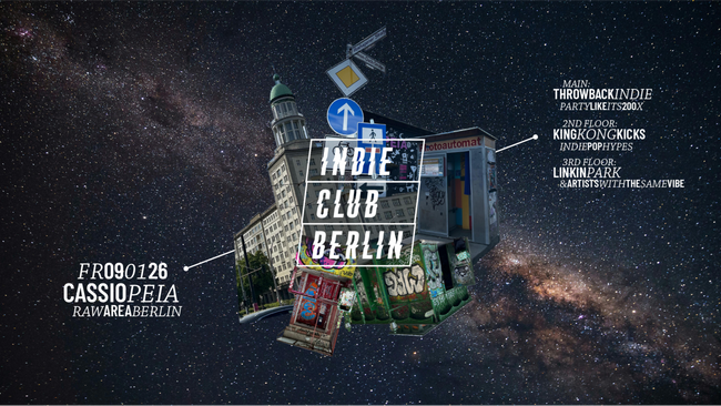 Indie Club Berlin • Throwback Indie & Indie Pop Hypes & Linkin Park Special • Cassiopeia Berlin