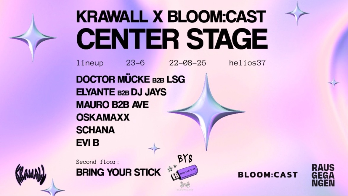 Titelbild der Veranstaltung CENTER STAGE IM HELIOS37 PRES. BY KRAWALL & BLOOM:CAST