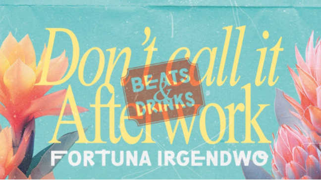 Don’t call it Afterwork