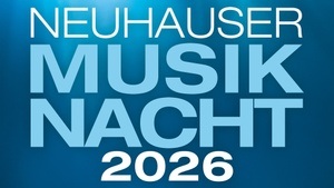 Neuhauser Musiknacht 2026